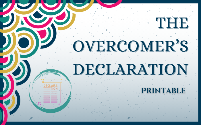 The Overcomer's Declaration - The Overcomer's Circle